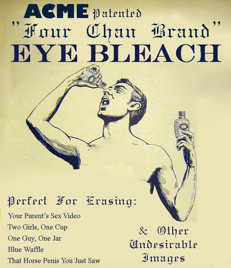 Eye Bleach. . peerfect. Eur freeing: Your Parent' s Sex Video Two Girls, One Cup One Guy, One Jar ' Bluewaffle . : rre That Horse Penis You Just Saw Lâ tta ;. I think i need some for that bone skull cancer.