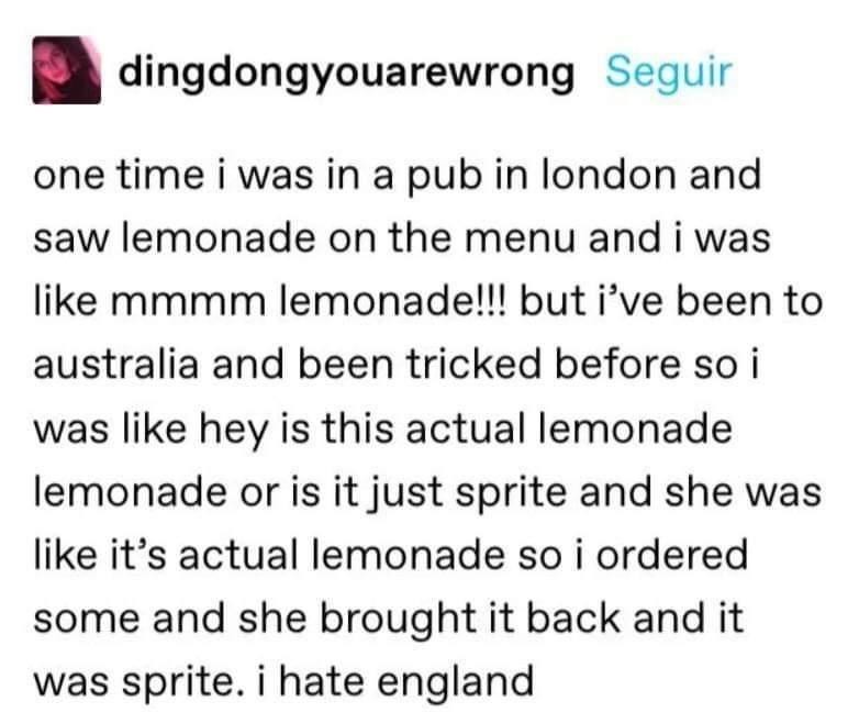 left-footed alcoholic ordinate. .. Sprite is gross and not actual lemonade so I agree