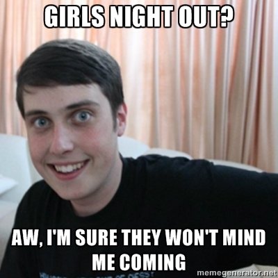 Overly Attached Boyfriend.. Just found this guy's picture on Reddit, just couldn't help myself by making this, it's oc.. an PM was THEY won mun