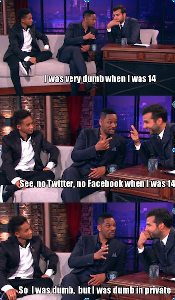 Will Smith on Jaden Smith. Will realizes his son is not the sharpest tool in the shed credit to reddit. dumb when I an I d W at falke I 'gait" by my dumb In‘ : 