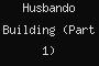 Husbando Building (Part 1) *CLOSED*